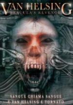 Van Helsing - Dracula's Revenge (2004) Van Helsing - Dracula's Revenge (2004)