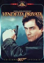 007 - Vendetta Privata (1989) 007 - Vendetta Privata (1989)