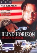 Blind Horizon - Attacco al Potere (2003)