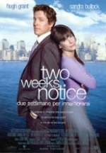 Two Weeks Notice - Due Settimane per Innamorarsi (2002)