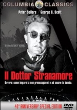Il Dottor Stranamore, Ovvero: Come Imparai a non Preoccuparmi e ad Amare la Bomba (1964) Il Dottor Stranamore, Ovvero: Come Imparai a non Preoccuparmi e ad Amare la Bomba (1964)